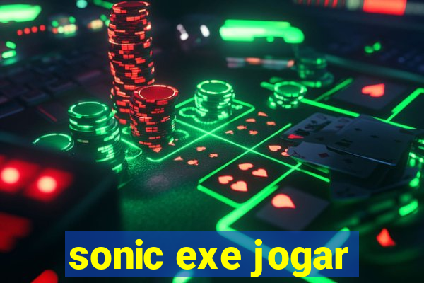 sonic exe jogar